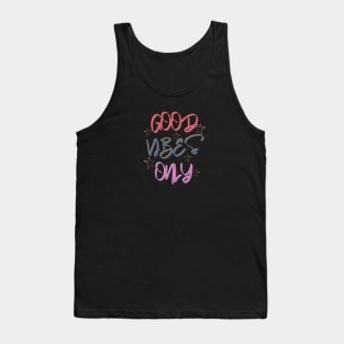 Good Vibes Only. Tank Top